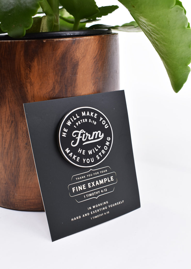 Firm & Strong Enamel Pin