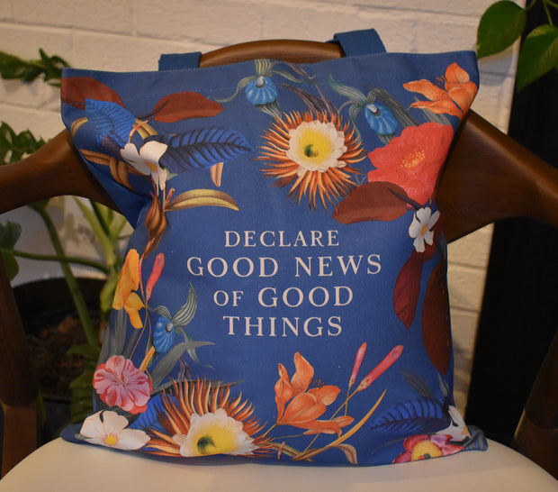 Declare Good News of Good Things Tote