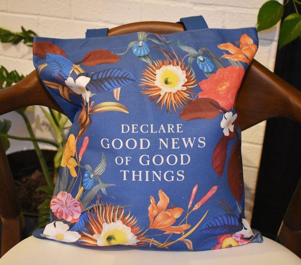 Declare Good News of Good Things Tote