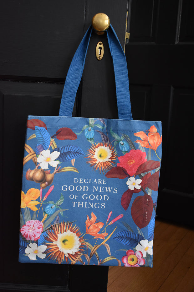 Declare Good News of Good Things Tote