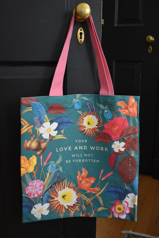 Your Love & Work Will Not Be Forgotten Vintage Tote